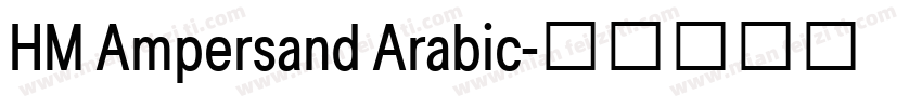 HM Ampersand Arabic字体转换